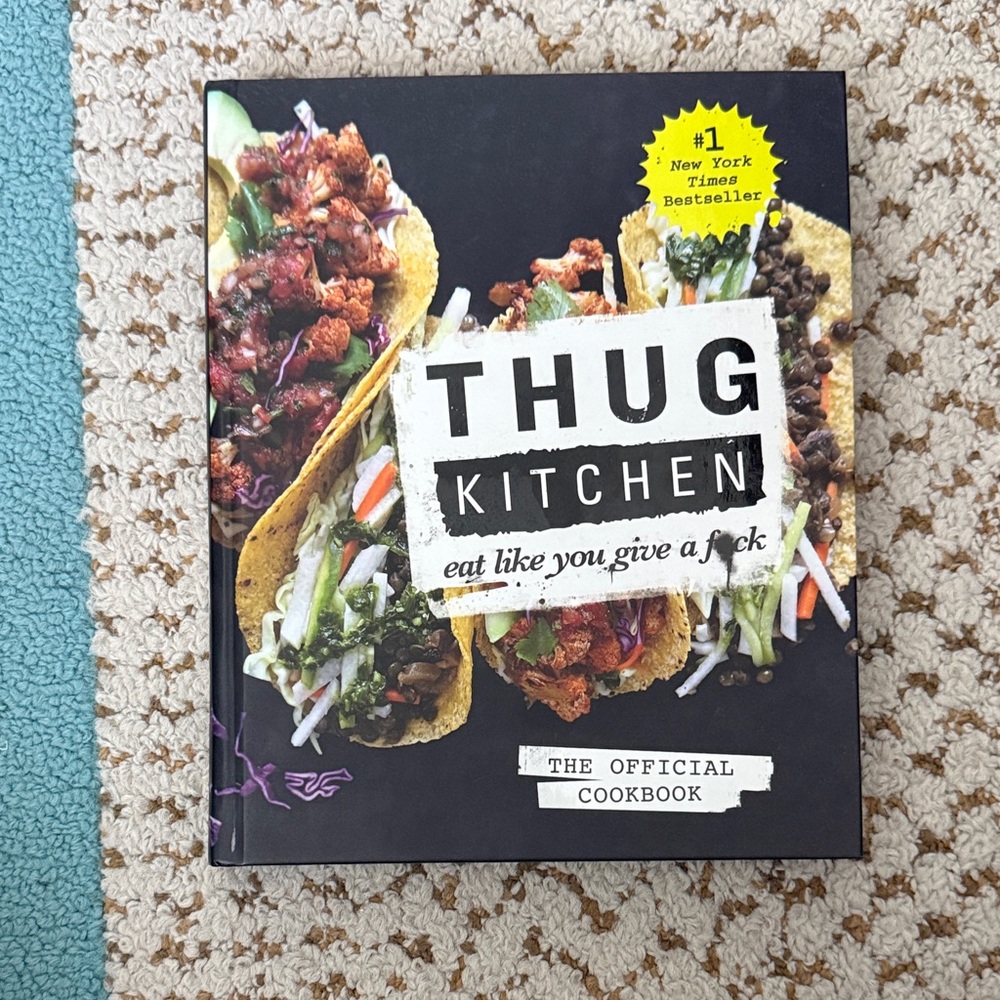 Thug Kitchen: The Official Cookbook: eat like you give a f